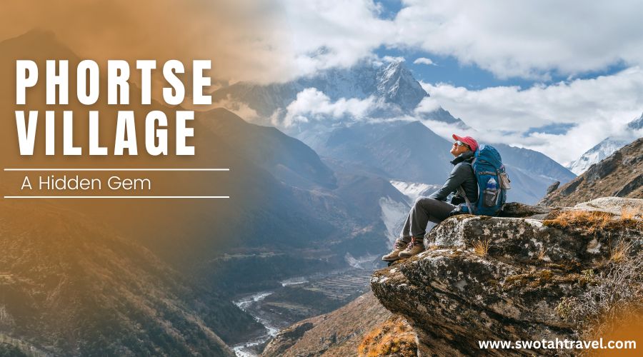 Phortse Village, Nepal - A Hidden Gem